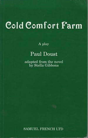 Seller image for COLD COMFORT FARM : A PLAY Adapted from the Novel by Stella Gibbons for sale by Dromanabooks
