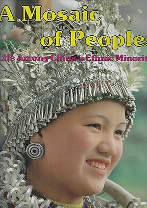 A mosaic of peoples: Life among China's ethnic minorities