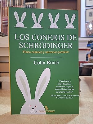 Seller image for LOS CONEJOS DE SCHRDINGER. for sale by LLIBRERIA KEPOS-CANUDA