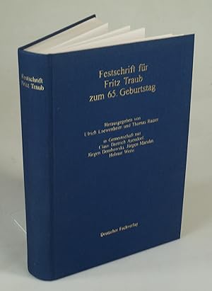 Bild des Verkufers fr Festschrift fr Fritz Traub zum 65. Geburtstag. zum Verkauf von Antiquariat Dorner