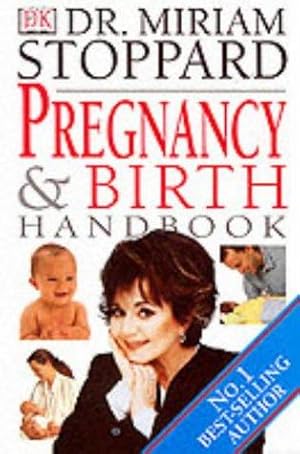 Bild des Verkufers fr Dr. Miriam Stoppard: Pregnancy and Birth Handbook (DK Living) zum Verkauf von WeBuyBooks