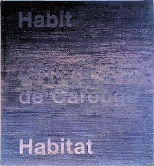 Imagen del vendedor de Habit-Habitat: Christa de Carouge a la venta por Klondyke