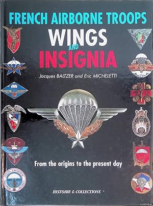Immagine del venditore per Insignes et brevets parachutistes de l'armee Francaise: Des origines  nos jours venduto da Klondyke