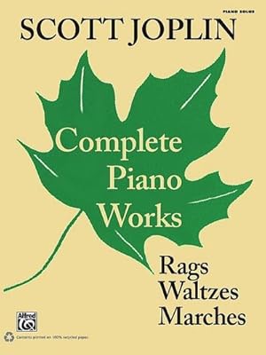 Immagine del venditore per Complete Piano Works: Rags, Waltzes, Marches: Piano Solos venduto da AHA-BUCH GmbH