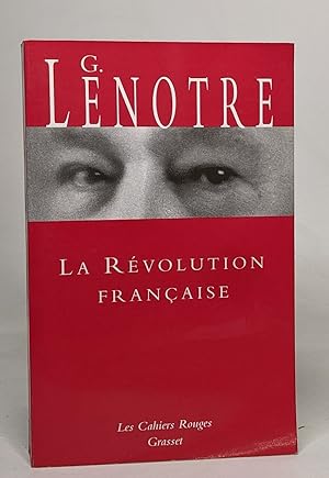 La revolution francaise: Sous le bonnet rouge ; suivi de La Révolution par ceux qui l'ont vue