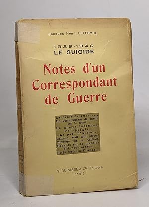 Bild des Verkufers fr 1939-1940 le suicide - notes d'un correspondant de guerre zum Verkauf von crealivres