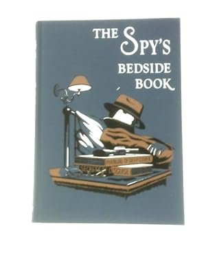 Seller image for The Spy's Bedside Book for sale by World of Rare Books