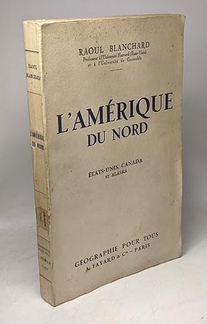 L'Amérique du nord: États-Unis Canada et Alaska