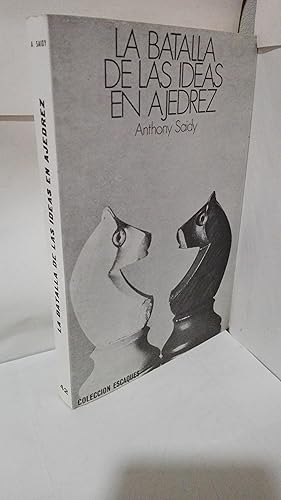 Imagen del vendedor de LA BATALLA DE LAS IDEAS EN AJEDREZ (COLECCION ESCAQUES) a la venta por LIBRERIA  SANZ