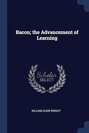Bild des Verkufers fr Bacon; the Advancement of Learning zum Verkauf von moluna