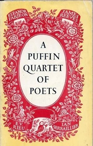 Seller image for A Puffin Quartet of Poets: Eleanor Farjeon, James Reeves, E.V. Rieu, Ian Serraillier (Puffin Books) for sale by WeBuyBooks 2