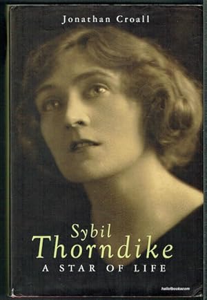 Sybil Thorndike: A Star Of Life