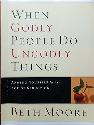 Bild des Verkufers fr When Godly People Do Ungodly Things: Member Book zum Verkauf von Versandantiquariat Jena
