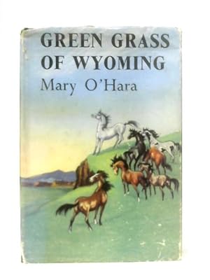 Seller image for Green Grass of Wyoming for sale by World of Rare Books