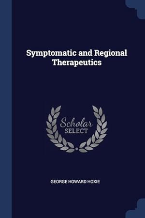 Seller image for Symptomatic and Regional Therapeutics for sale by moluna