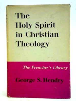 Bild des Verkufers fr The Holy Spirit in Christian Theology zum Verkauf von World of Rare Books