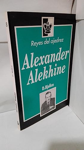 Imagen del vendedor de REYES DEL AJEDREZ ALEXANDER ALEKHINE a la venta por LIBRERIA  SANZ