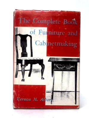 Image du vendeur pour The Complete Book of Furniture and Cabinetmaking mis en vente par World of Rare Books