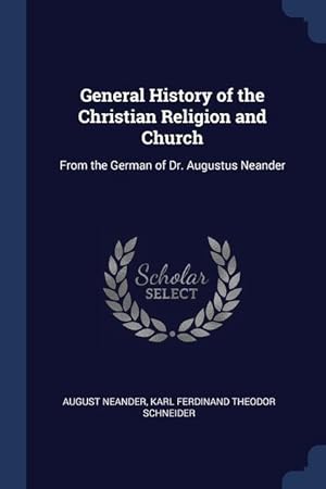 Seller image for General History of the Christian Religion and Church: From the German of Dr. Augustus Neander for sale by moluna