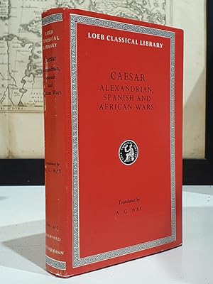 Caesar: Alexandrian War. African War. Spanish War.With an English translation by A. G. Way. The L...