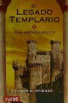 Imagen del vendedor de LEGADO TEMPLARIO, EL. Una historia oculta. a la venta por Agapea Libros