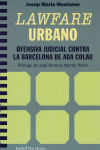 Imagen del vendedor de Lawfare Urbano. Ofensiva Judicial Contra La Barcelona De Ada Colau a la venta por Agapea Libros