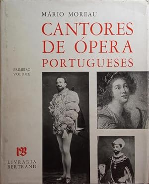 CANTORES DE ÓPERA PORTUGUESES, VOLUME I.