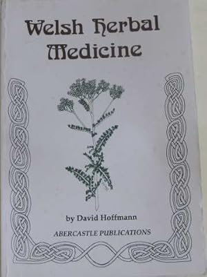 Bild des Verkufers fr Welsh Herbal Medicine zum Verkauf von WeBuyBooks