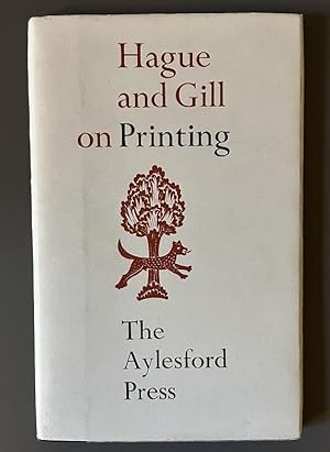 Hague and Gill on Printing with a foreword by Brocard Sewell and an introduction by Roger Smith