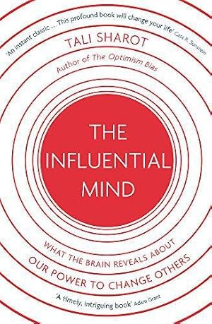 Seller image for The Influential Mind: What the Brain Reveals About Our Power to Change Others for sale by WeBuyBooks