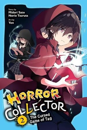 Image du vendeur pour Horror Collector, Vol. 2: The Cursed Game of Tag (Horror Collector, 2) by Sato, Midori, Tsuruta, Norio [Paperback ] mis en vente par booksXpress