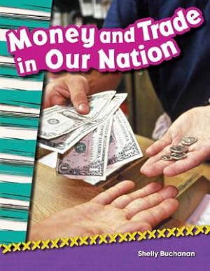 Bild des Verkufers fr Money and Trade in Our Nation zum Verkauf von moluna