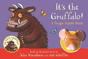 Imagen del vendedor de It's the Gruffalo! A Finger Puppet Book (My First Gruffalo) a la venta por WeBuyBooks