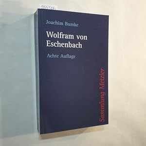 Bild des Verkufers fr Wolfram von Eschenbach / 8., vllig neu bearb. Aufl. zum Verkauf von Gebrauchtbcherlogistik  H.J. Lauterbach
