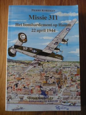 Missie 311: Het Bombardement op Hamm 22 April 1944