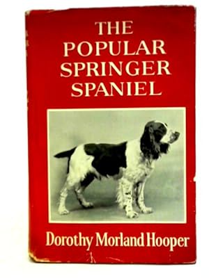 Bild des Verkufers fr The Popular Springer Spaniel zum Verkauf von World of Rare Books