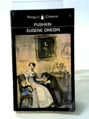 Image du vendeur pour Eugene Onegin: A Novel In Verse (Penguin Classics) mis en vente par World of Rare Books