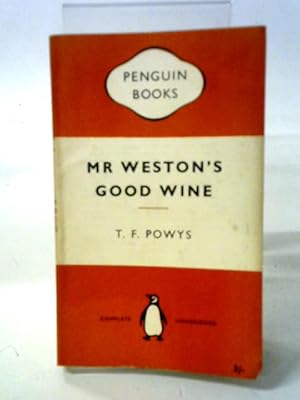 Bild des Verkufers fr Mr Weston's Good Wine zum Verkauf von World of Rare Books