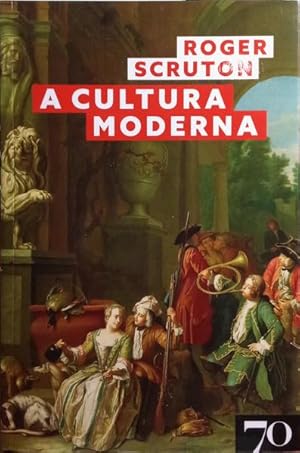 A CULTURA MODERNA.