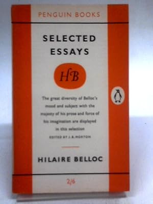 Seller image for Hilaire Belloc: Selected Essays (Penguin Main Series 1325) for sale by World of Rare Books