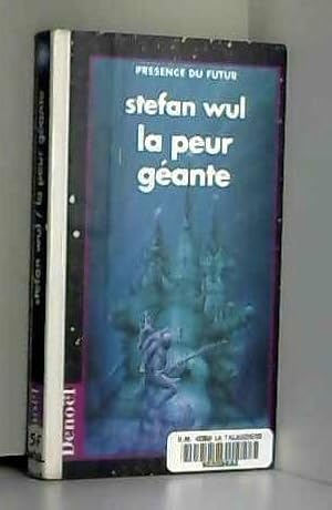 Seller image for LA PEUR GEANTE for sale by Dmons et Merveilles