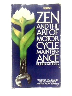 Bild des Verkäufers für Zen and the Art of Motorcycle Maintenance zum Verkauf von World of Rare Books