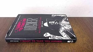 Seller image for I Want to Take You Higher: The Life and Times of Sly and the Family Stone for sale by BoundlessBookstore