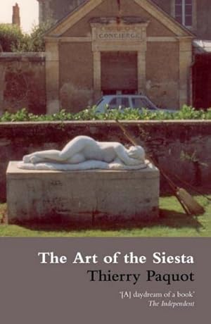 Bild des Verkufers fr The Art of the Siesta zum Verkauf von WeBuyBooks