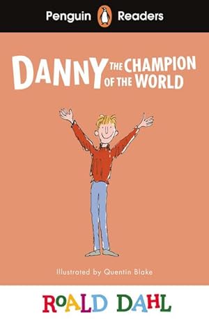 Bild des Verkufers fr Penguin Readers Level 4: Roald Dahl Danny the Champion of the World (ELT Graded Reader) zum Verkauf von Smartbuy