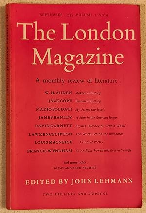 Seller image for The London Magazine September 1955 / W H Auden "Makers of History" (poem) / Jack Cope "Bushmen Hunting" / Mario Soldati "My Friend the Jesuit" / James Hanley "A Man in the Customs House" / David Garnett "Keynes, Strachey & Virginia Woolf in 1917" / Lawrence Lipton "The World Behind the Billboards" for sale by Shore Books