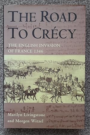 Seller image for The Road to Crecy for sale by R. F. Barrett