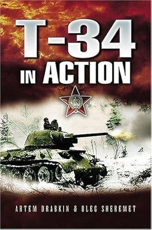 Seller image for T-34 in Action for sale by WeBuyBooks