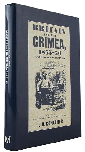 Bild des Verkufers fr BRITAIN AND THE CRIMEA, 1855-56: Problems of War and Peace zum Verkauf von Kay Craddock - Antiquarian Bookseller