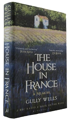 THE HOUSE IN FRANCE: a memoir